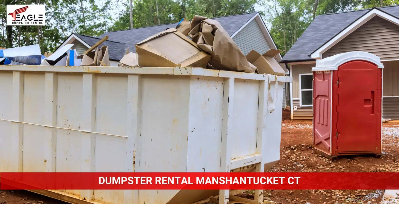 eagle dumpster rental manshantucket ct