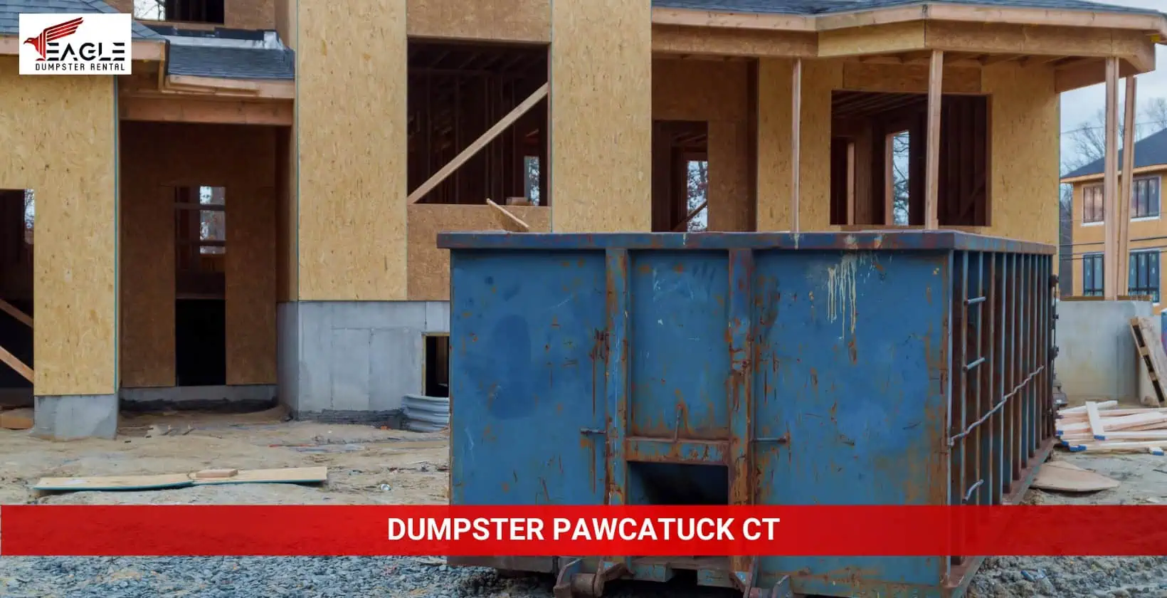 eagle dumpster rental pawcatuck ct