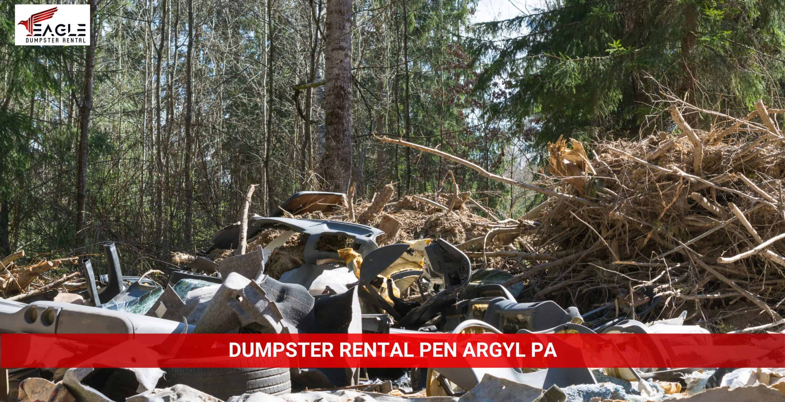 eagle dumpster rental pen argyl pa