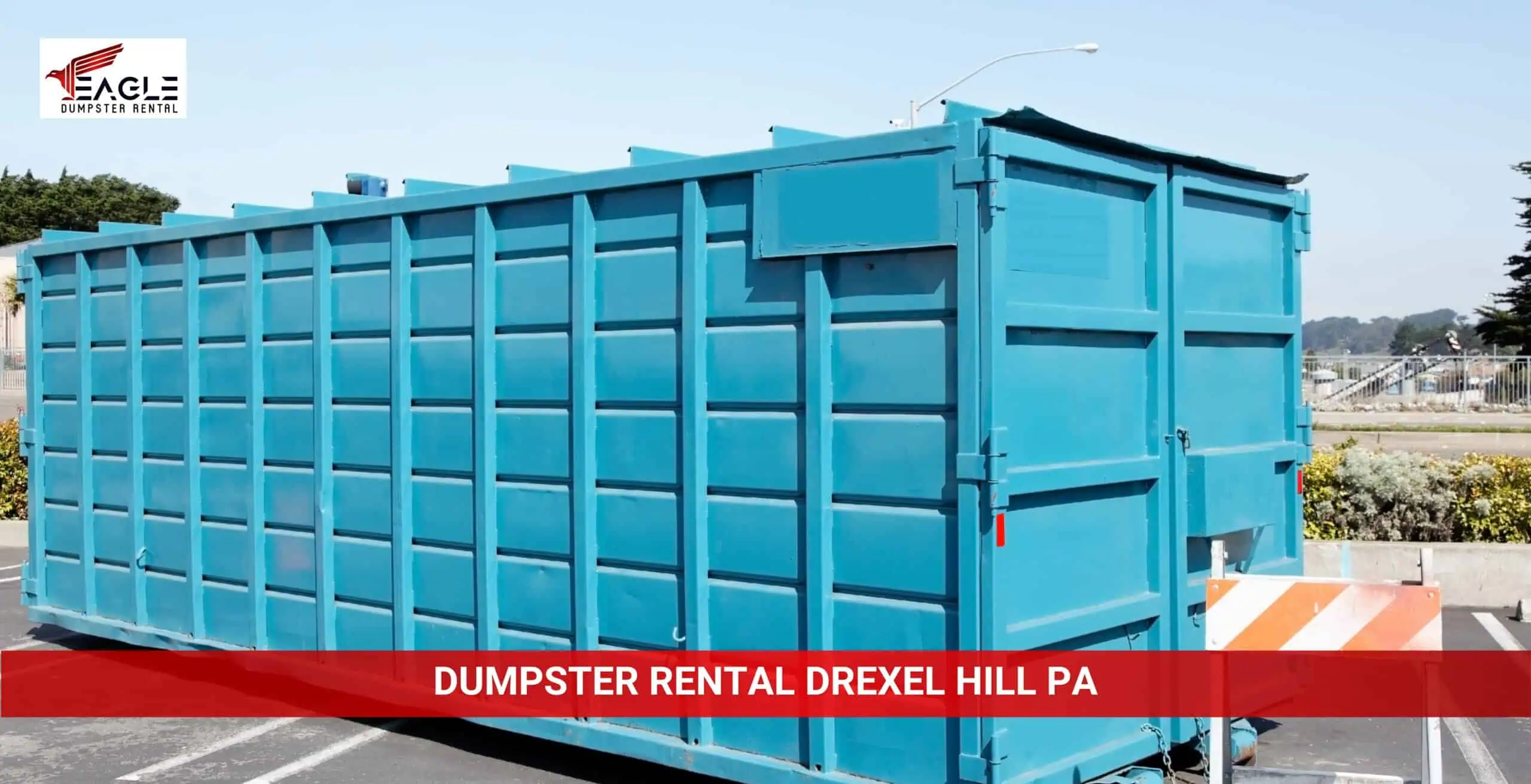 eagle dumpster rental drexel hill pa