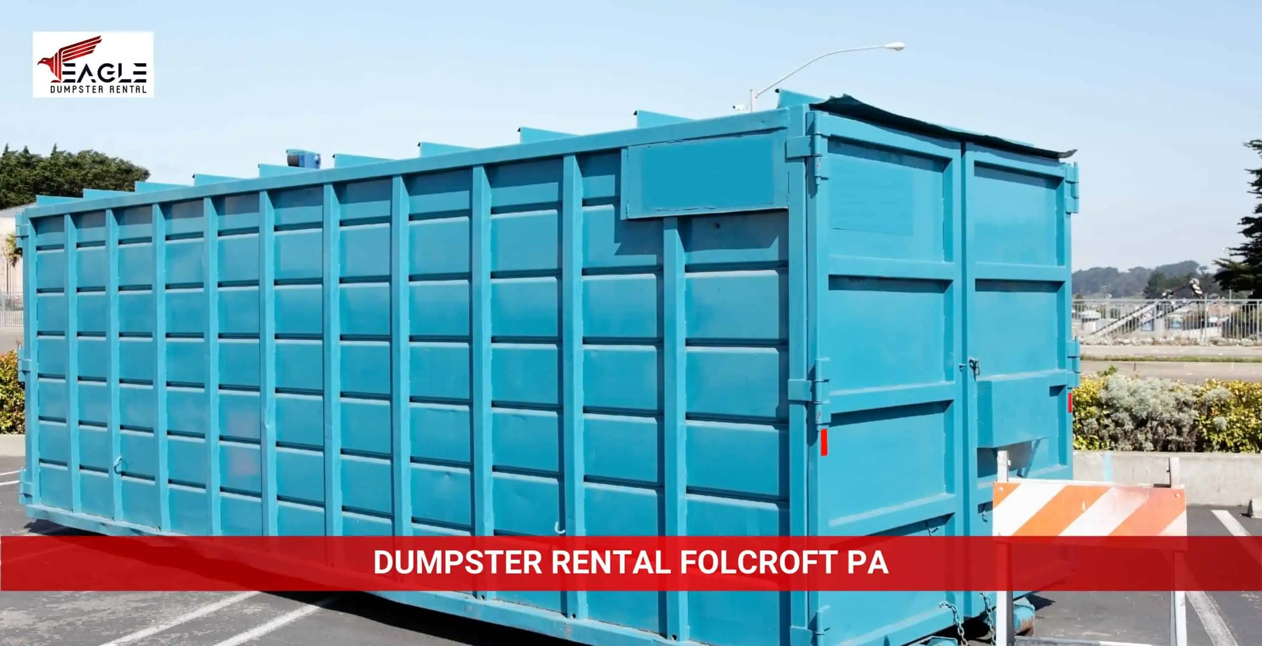 eagle dumpster rental folcroft pa