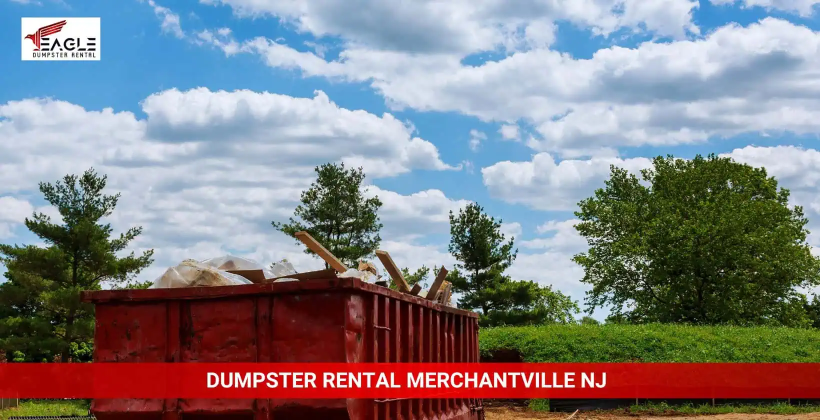 eagle dumpster rental merchantville nj