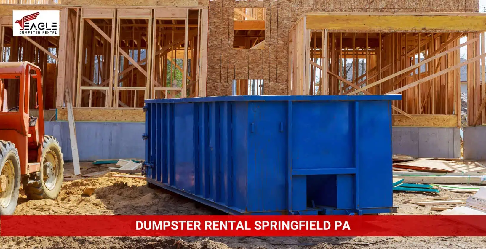 eagle dumpster rental springfield pa