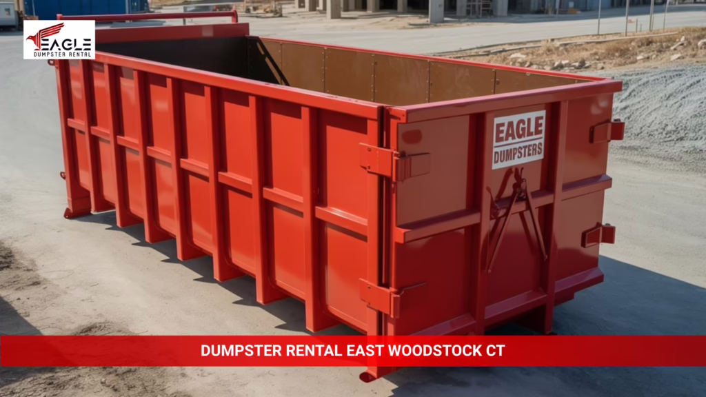 Dumpster Rental East Woodstock CT